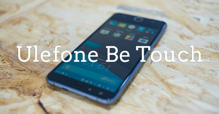 Обзор Ulefone Be Touch — не iPhone 6 Plus, но на Android 5 и за $200