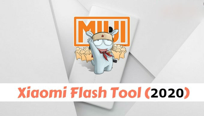 Xiaomi Mi Flash Tool 2020 вышла новая версия